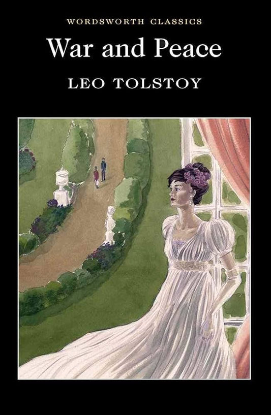 war and peace by leo tolstoy wordsworth classics