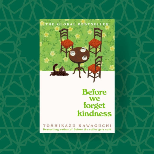 Before We Forget Kindness book by Toshikazu Kawaguchi