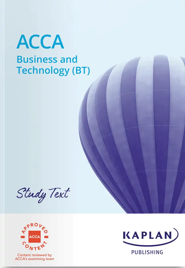 Kaplan ACCA F1 Business and Technology (BT) Study Text 2025