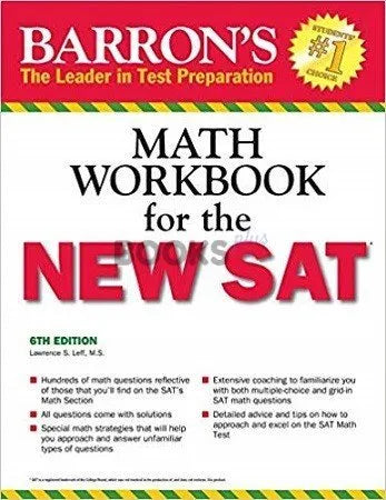 Barron's math workbook for the new SAT
Book by Lawrence S. Leff 6th sixth edition latest