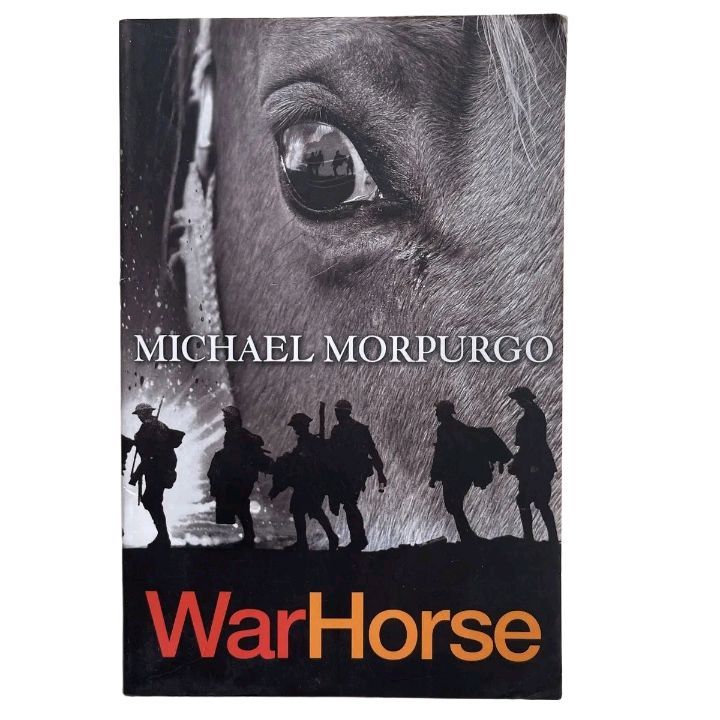 War Horse
Novel by Michael Morpurgo