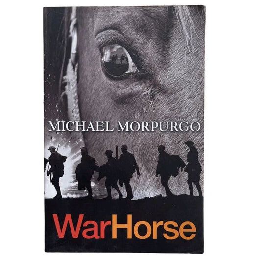 War Horse
Novel by Michael Morpurgo