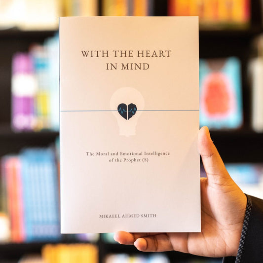 With the Heart in Mind book by Mikaeel Ahmed Smith