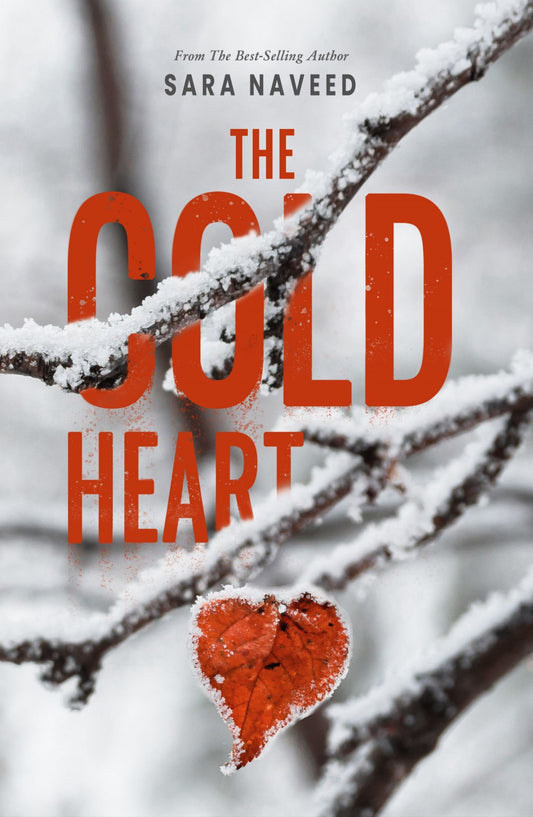 The Cold Heart By Sara Naveed