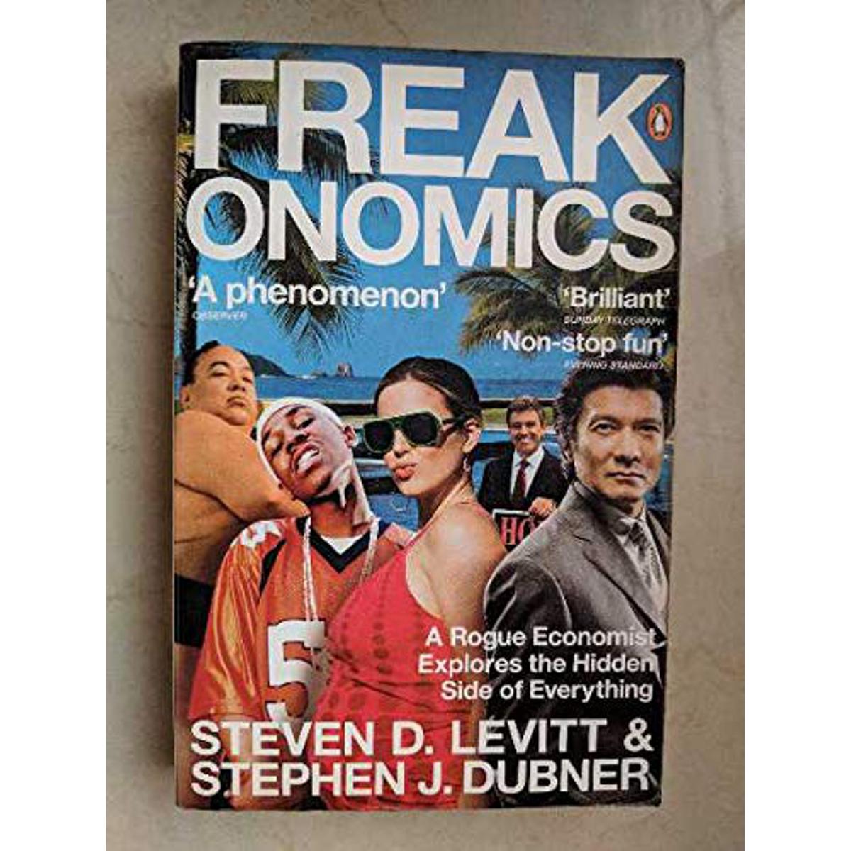 freakonomics a phenomenon by steven D. levitt and stephen j dubner