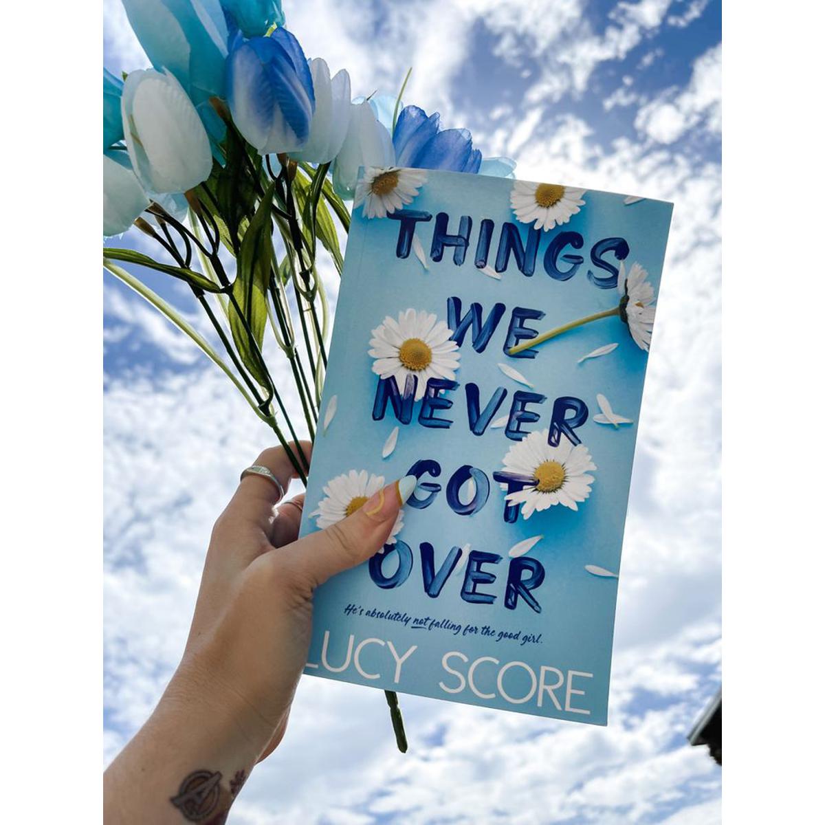 things we never got over by lucy score