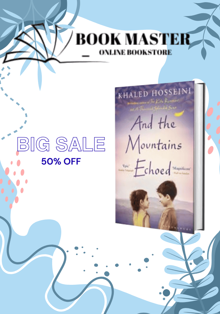 And the Mountains Echoed novel by Khaled Hosseini (Khalid Hosseini)