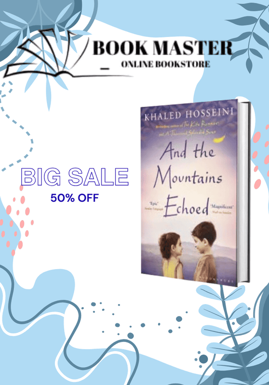 And the Mountains Echoed novel by Khaled Hosseini (Khalid Hosseini)