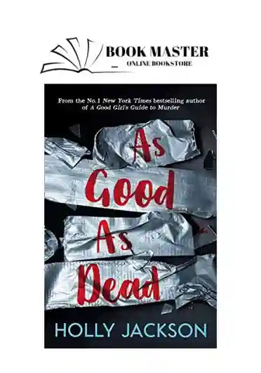 As Good as Dead By HOLLY JACKSON