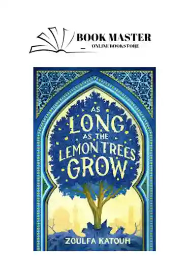 As Long As the Lemon Trees Grow
Book by Zoulfa Katouh