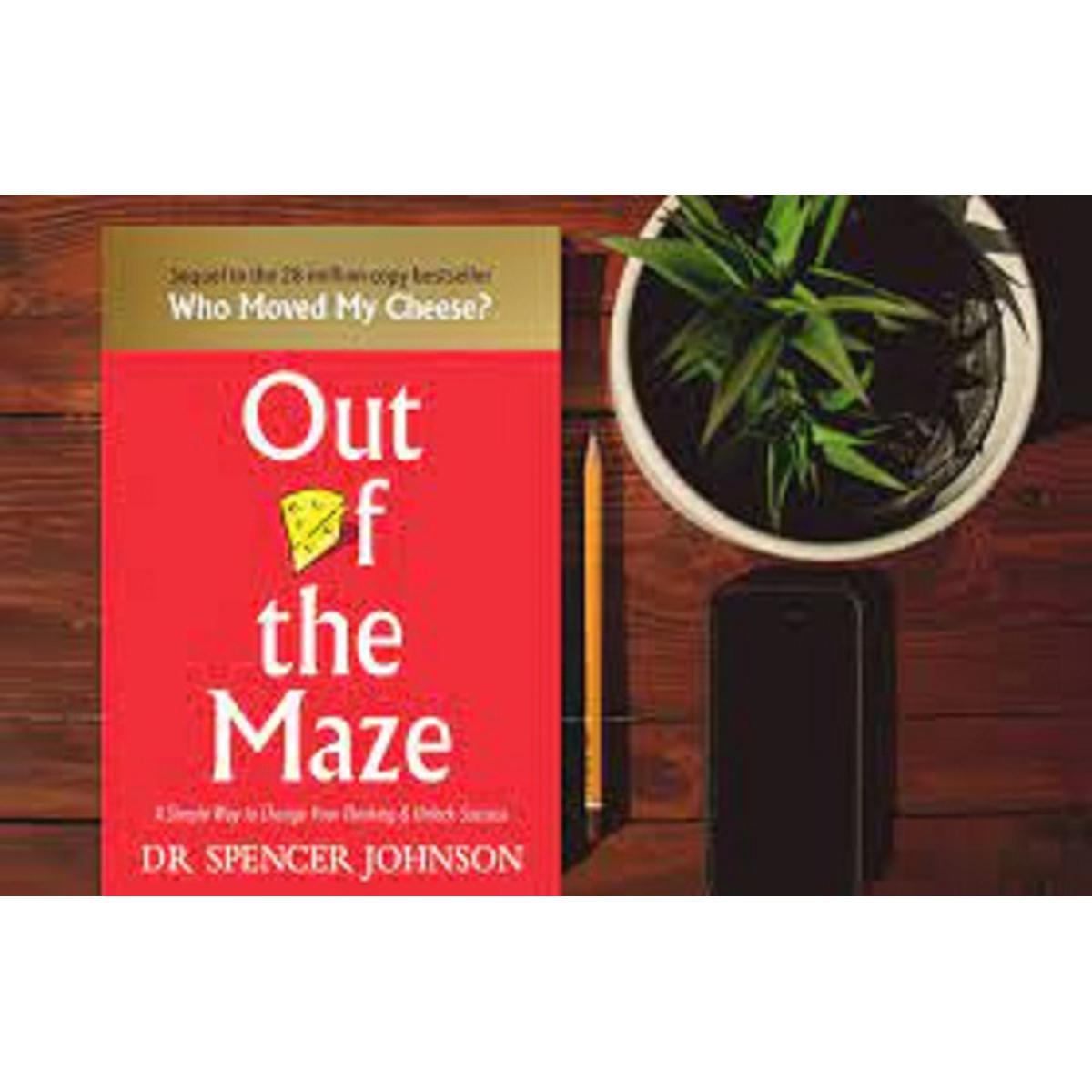 Out of the Maze Book by DR Spencer _Johnson