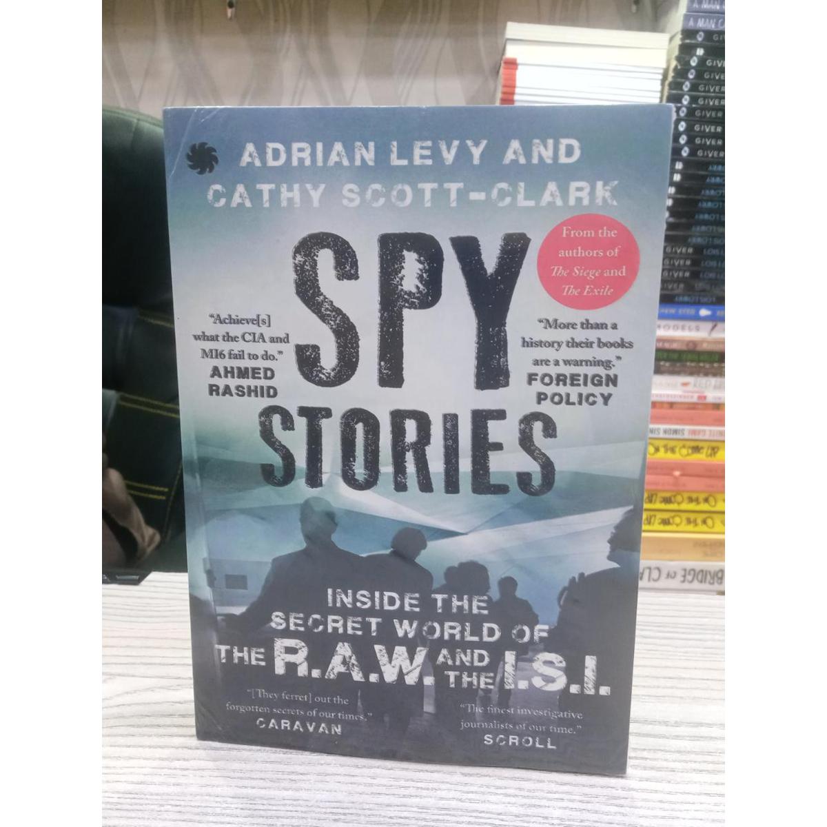 Spy Stories Inside the Secret World of the Raw and the _Isi