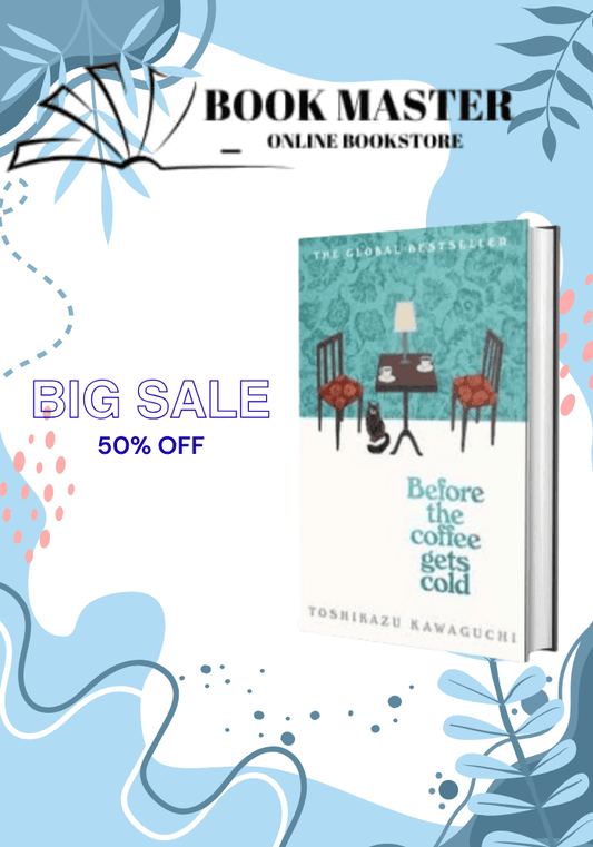 Before the Coffee Gets Cold by Toshikazu Kawaguchi