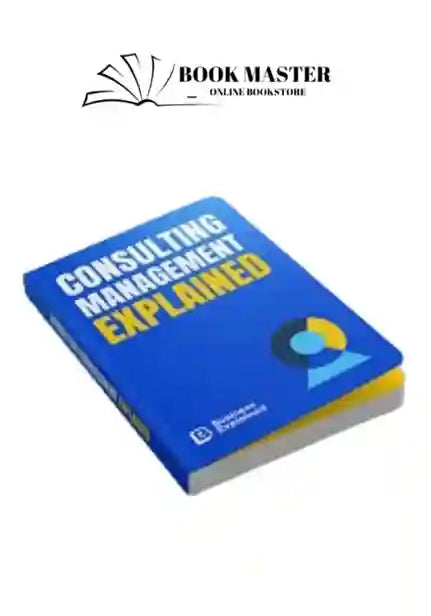 consulting management explained ( business explained )