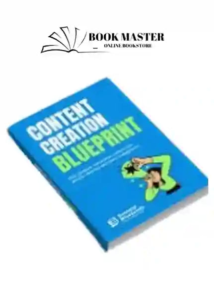 content creation blueprint ( success blueprints )