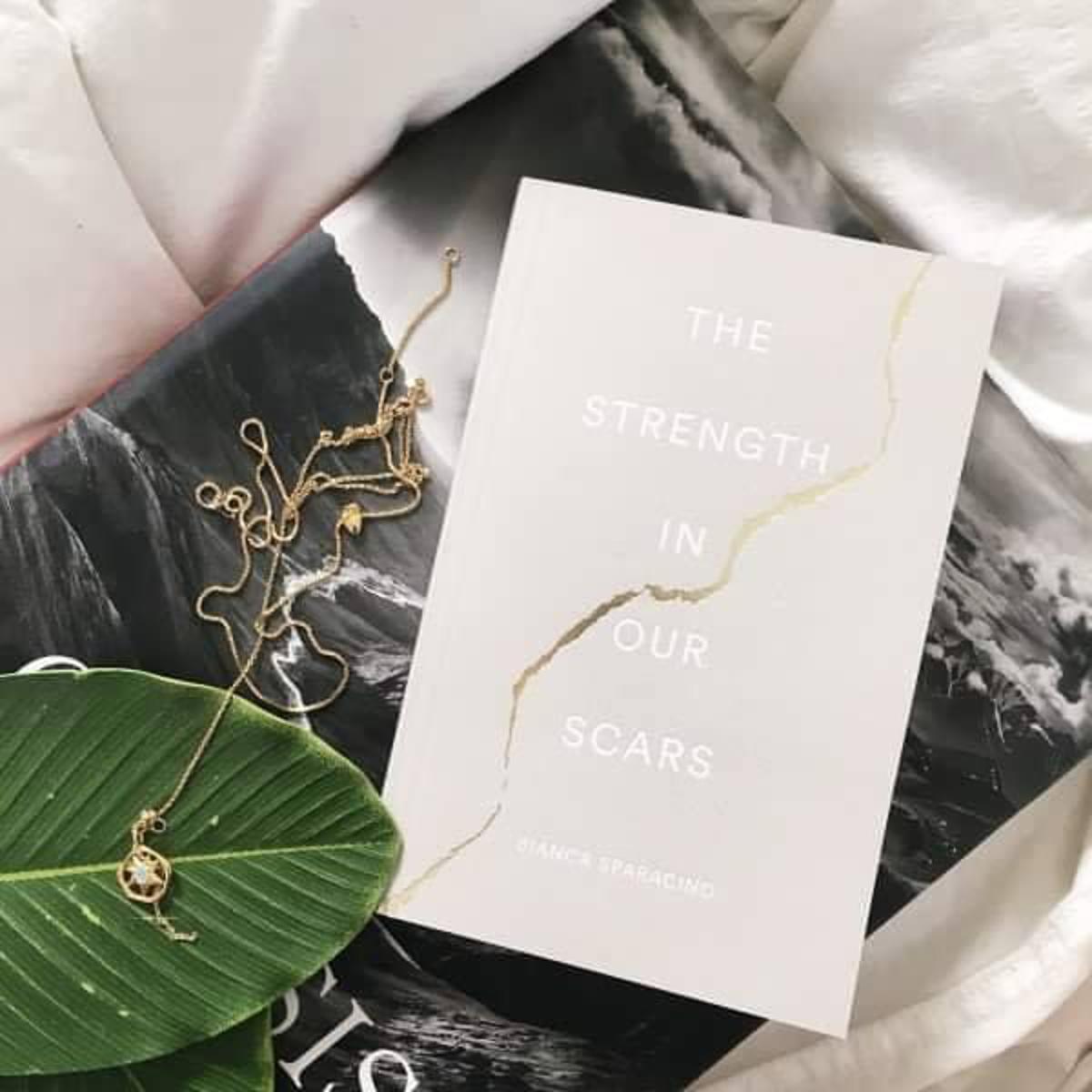 the strength in our scars by bianca sparacino