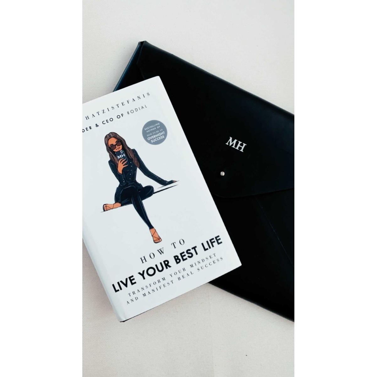 How to Live Your Best Life: Transform your mindset and manifest real success
