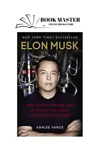 elon musk book by ashlee vance