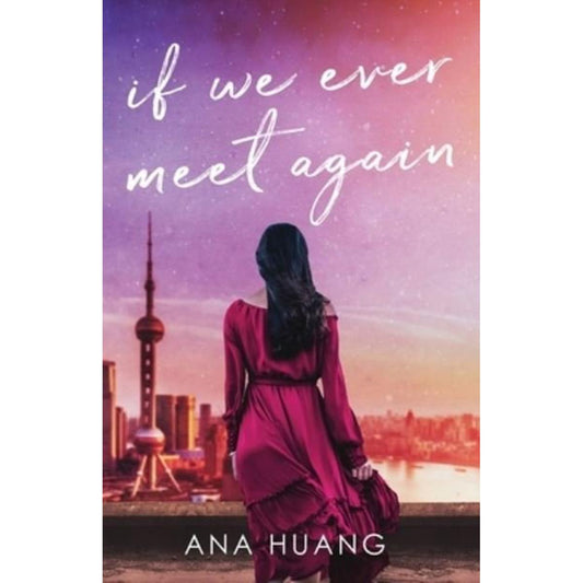 if we ever meet again (if love series) by ana huang