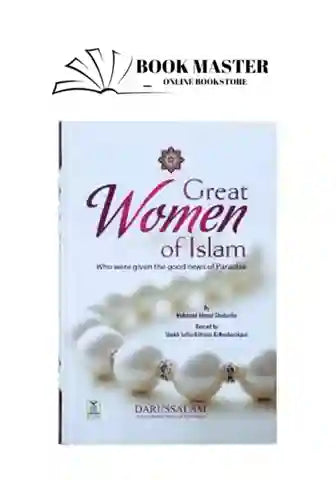 Great Women of Islam
Book by Mahmood Ahmad Ghadanfar