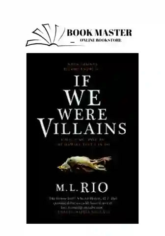 if we were villains by m.l. rio