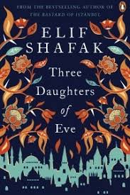 Three Daughters of Eve by Elif Shafak