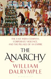 The Anarchy by William Dalrymple