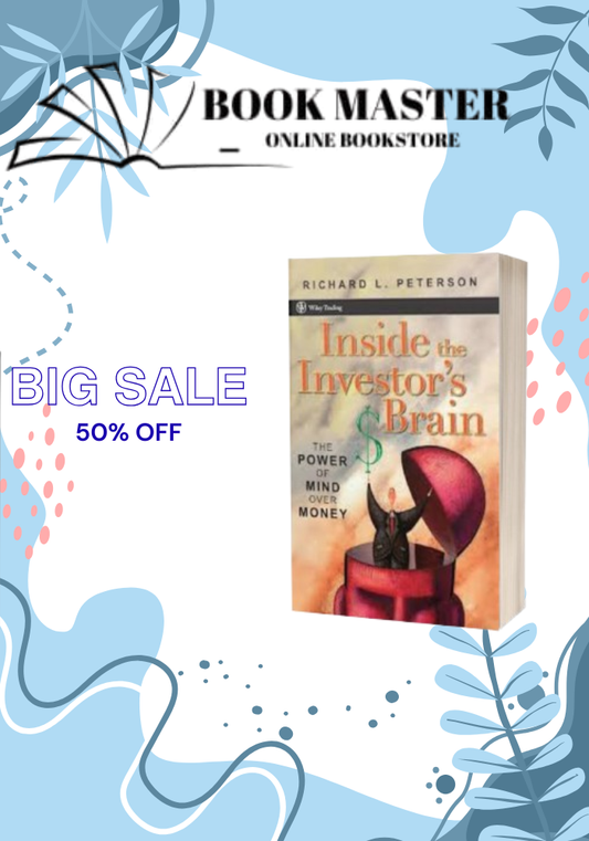 Inside the Investor's Brain: The Power of Mind Over Money
Book by Richard L. Peterson