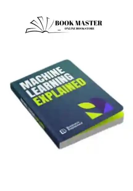 machine learning explained ( business explained )
