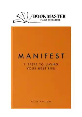 Manifest : 7 steps to live your best life by roxie nafousi