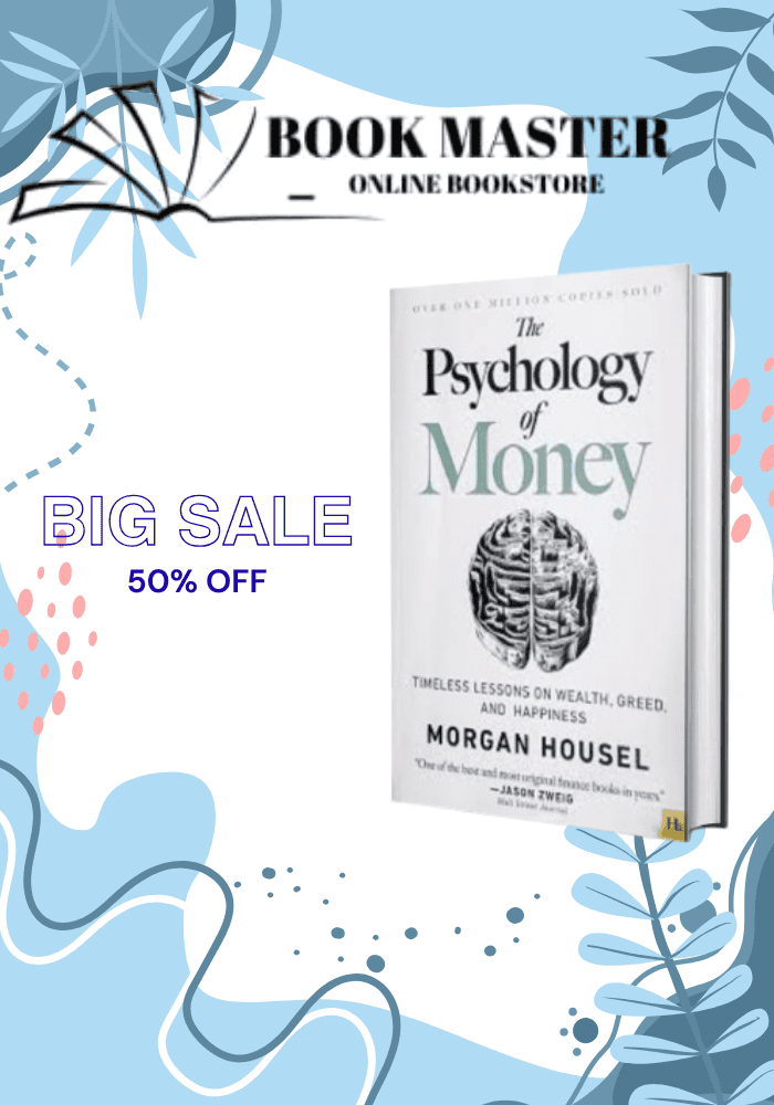 The Psychology Of Money By Morgan Housel