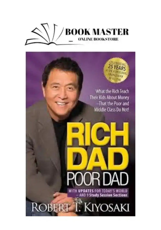 Rich Dad, Poor Dad by Robert T. Kiyosaki