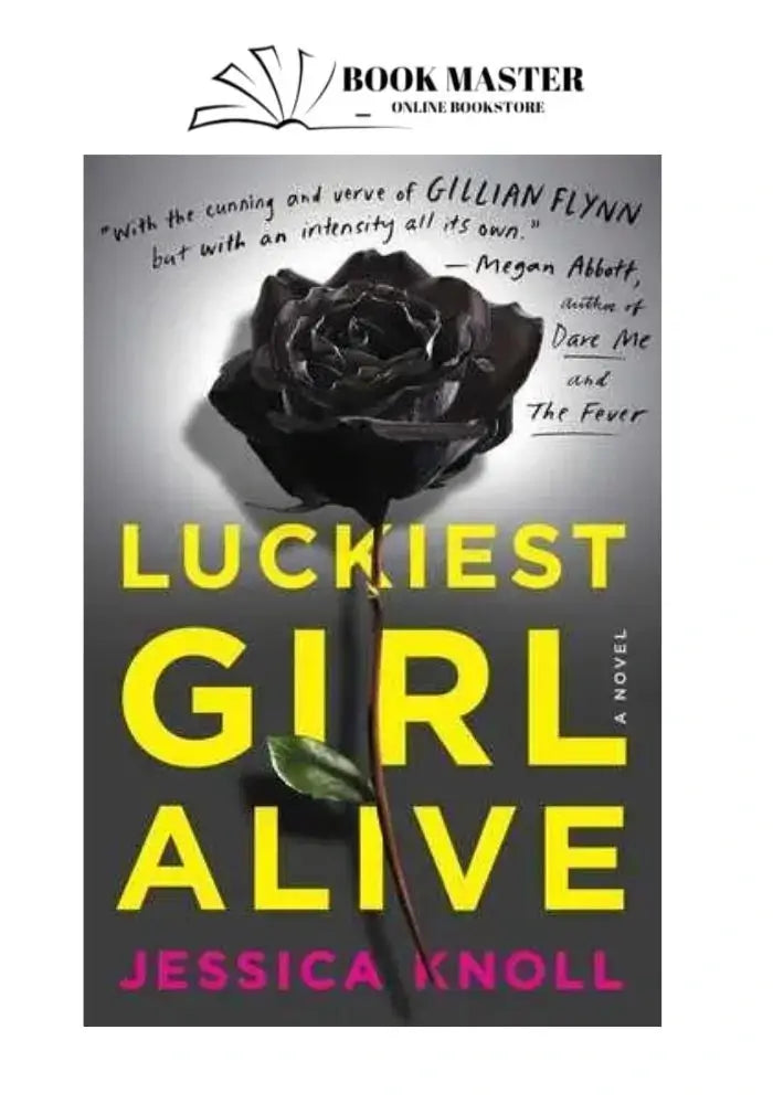 Luckiest girl alive Novel by Jessica Knoll