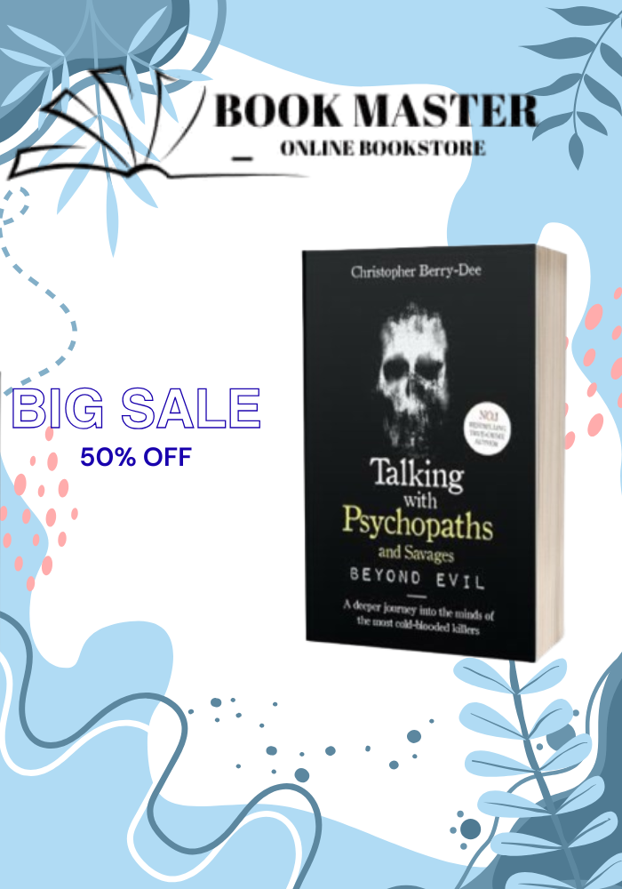 Talking with Psychopaths: A Journey Into the Evil Mind
Book by Christopher Berry-Dee