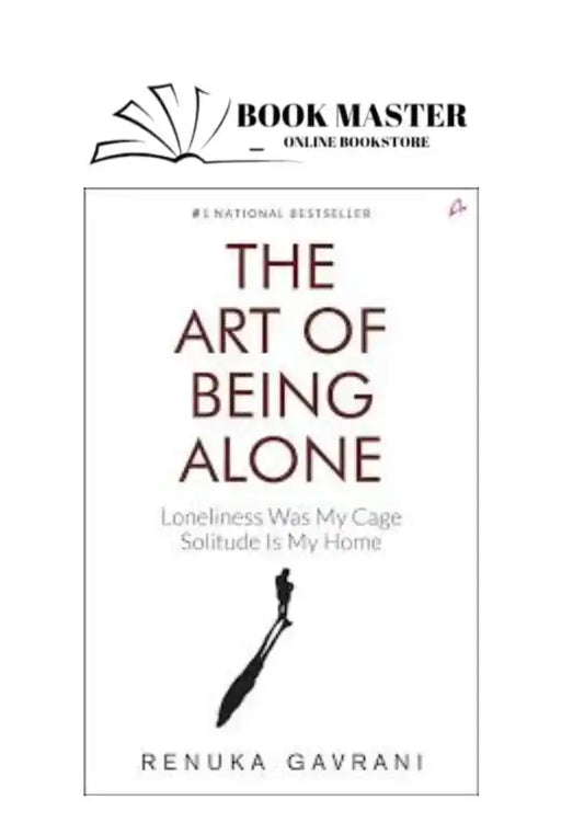 The Art of Being ALONE by renuka gavrani