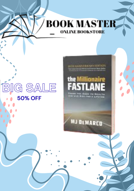 The Millionaire Fastlane, 10th Anniversary Edition: Crack the Code to Wealth and Live Rich for a Lifetime
Book by M. J DeMarco