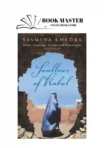 The Swallows of Kabul Novel by Yasmina Khadra