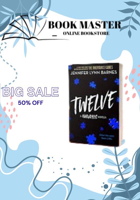 Twelve: The Naturals novella Book by Jennifer Lynn Barnes