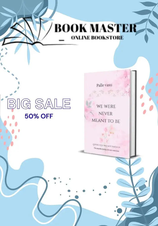 we were never meant to be by palle vasu