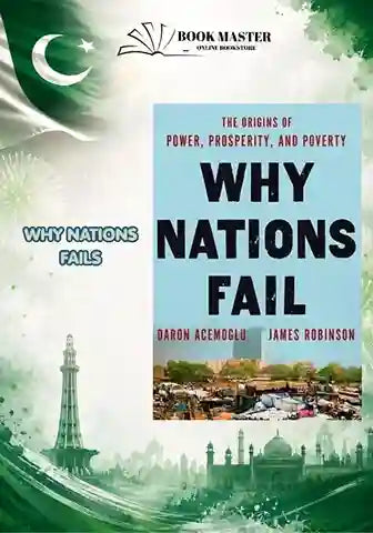 Why Nations Fail: The Origins of Power, Prosperity, and Poverty